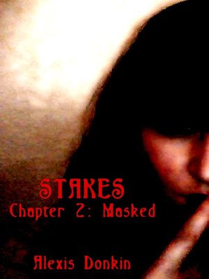 cover image of Stakes, Chapter 2